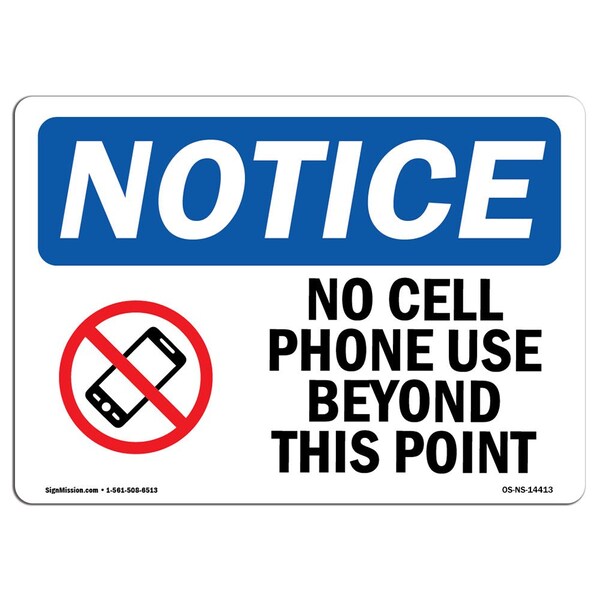 Signmission OSHA Notice Sign, 18" H, Aluminum, No Cell Phone Use Beyond This Point Sign With Symbol, Landscape - OS-NS-A-1824-L-14413