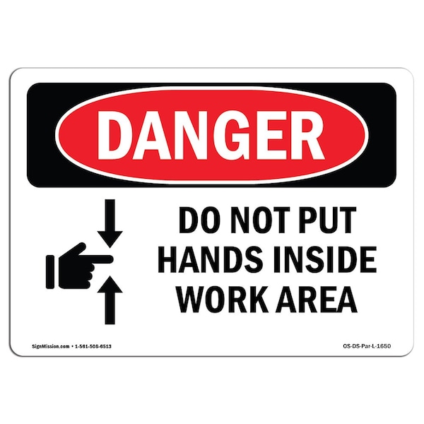 Signmission OSHA Danger Sign, Do Not Put Hands Inside Work Area, 5in X 3.5in Decal, 3.5" W, 5" L, Landscape - OS-DS-D-35-L-1650