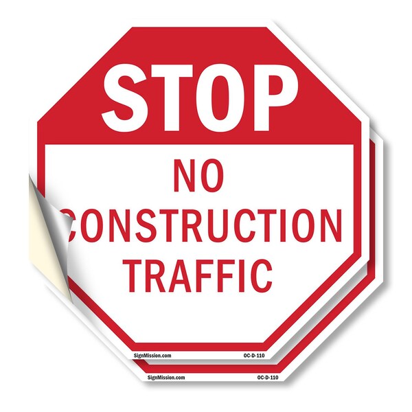 Signmission Stop No Construction Traffic, 18 inch X 18 inch, Vinyl Decal, 2PK - OC-D-2PACK-18-110