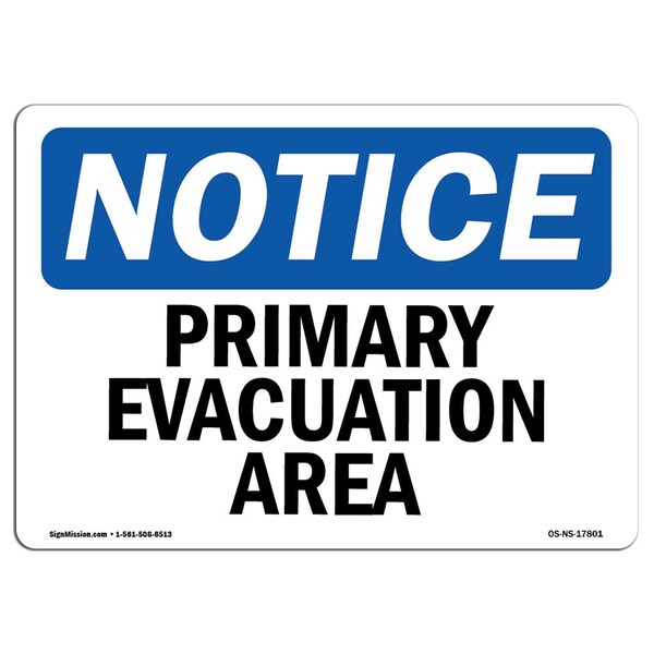 Signmission Safety Sign, OSHA Notice, 12" Height, Primary Evacuation Area Sign, Landscape, 1218-L-17801 - OS-NS-D-1218-L-17801