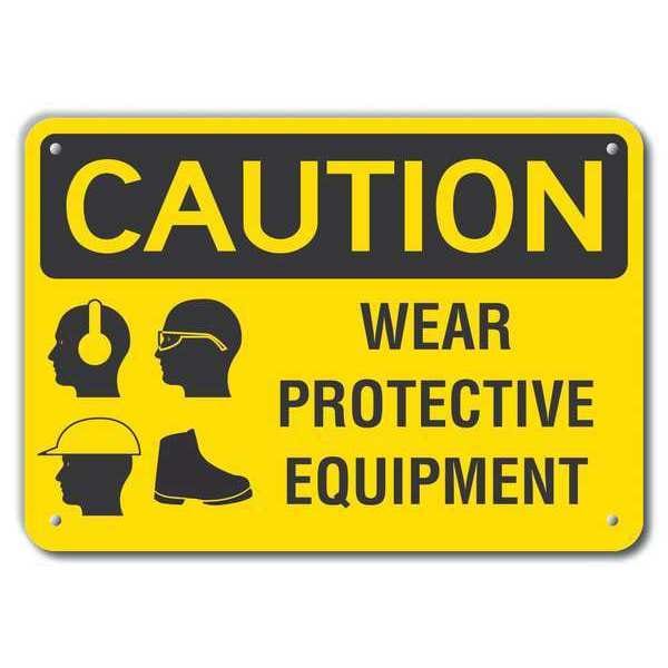Lyle Caution Sign, Wear Protective Equipment, Recycled Aluminum, 14 in x 10 in, Mounting Holes - LCU3-0189-RA_14X10