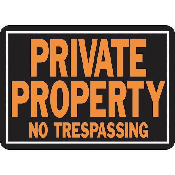 Hy-Ko 10x14 Day-Glo Aluminum Sign, Private Property No Trespassing - 848