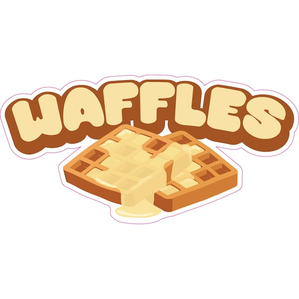 Signmission Safety Sign, 9 in Height, Vinyl, 6 in Length, Waffles, D-DC-16-Waffles - D-DC-16-WAFFLES