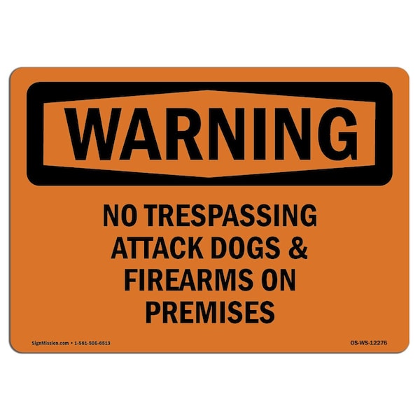 Signmission OSHA Warning Sign, 5" Height, 7" Width, No Trespassing Attack Dogs & Firearms On Premises, Landscape - OS-WS-D-57-L-12276
