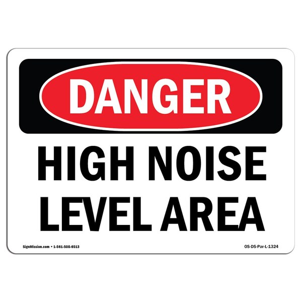 Signmission OSHA Sign, High Noise Level Area, 7in X 5in Decal, 5" W, 7" L, Landscape, High Noise Level Area - OS-DS-D-57-L-1324