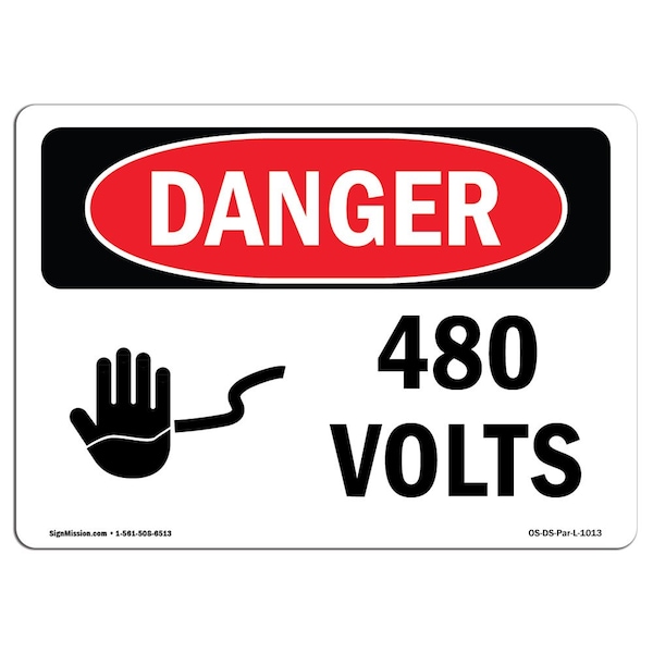 Signmission Safety Sign, OSHA Danger, 7" Height, 10" Width, Rigid Plastic, 480 Volts, Landscape, L-1013 - OS-DS-P-710-L-1013