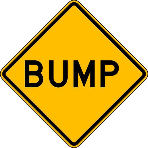 Lyle Bump Traffic Sign, 30 in Height, 30 in Width, Aluminum, Diamond, English - W8-1-30HA