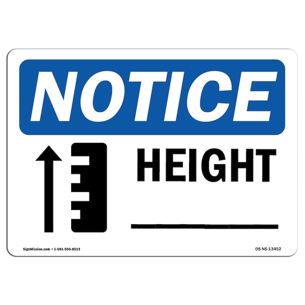 Signmission Safety Sign, OSHA Notice, 10" Height, Aluminum, Height Sign With Symbol, Landscape - OS-NS-A-1014-L-13452