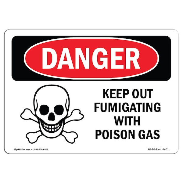 Signmission OSHA Danger Sign, 18" Height, 24" Width, Aluminum, Keep Out Fumigating With Poison Gas, Landscape - OS-DS-A-1824-L-1401