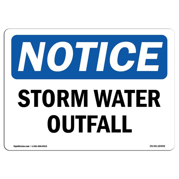 Signmission OSHA Notice Sign, Storm Water Outfall, 10in X 7in Aluminum, 7" W, 10" L, Landscape - OS-NS-A-710-L-18499