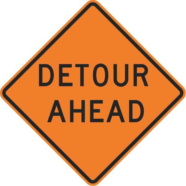Lyle Detour Ahead Traffic Sign, 30 in Height, 30 in Width, Aluminum, Diamond, English - W20-2D-30HA