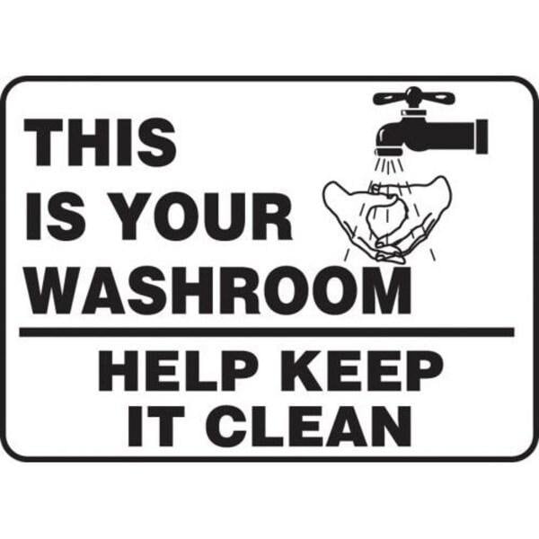 Accuform Safety Sign THIS IS YOUR WASHROOM  MRST507VS - MRST507VS