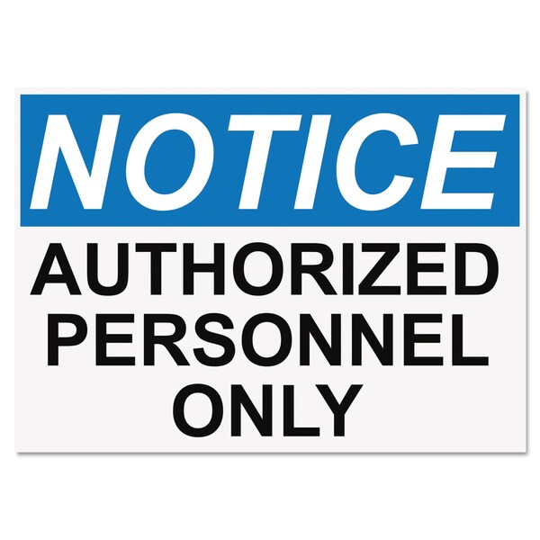 Headline Sign Notice Authorized Personnel Only, 14" W x 10" H - 5492