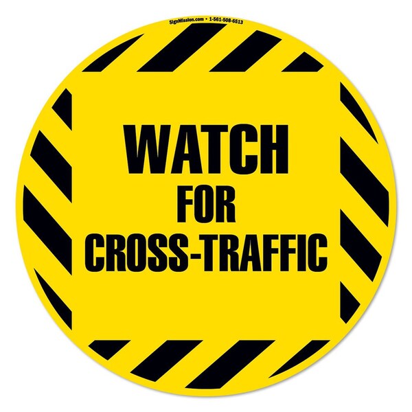 Signmission Watch For Cross Traffic 16in Non-Slip Floor Marker, 16" x 16", FD-C-16-99879 - FD-C-16-99879