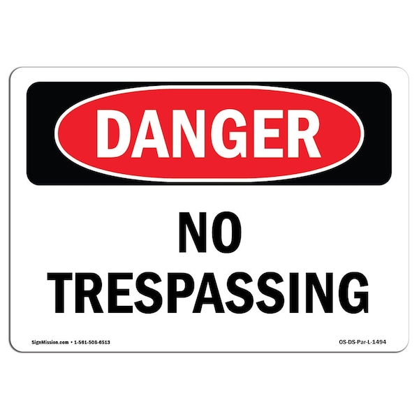 Signmission OSHA Danger Sign, 10" Height, 14" Width, Aluminum, No Trespassing, Landscape, 1014-L-1494 - OS-DS-A-1014-L-1494