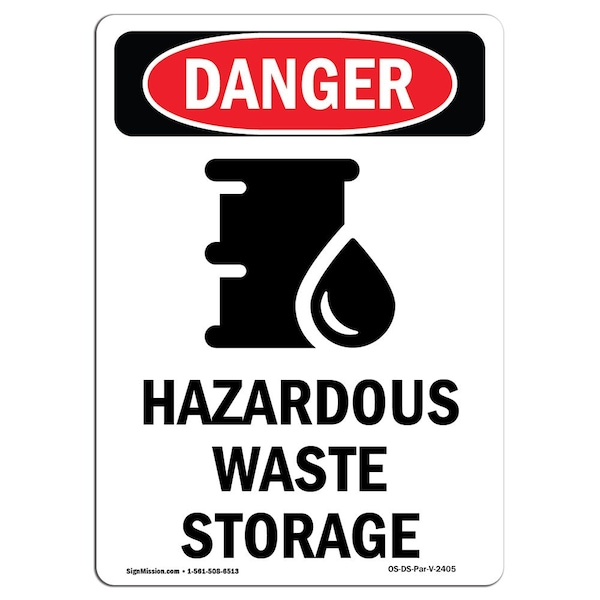 Signmission Safety Sign, OSHA Danger, 18" Height, Aluminum, Hazardous Waste Storage, Portrait - OS-DS-A-1218-V-2405