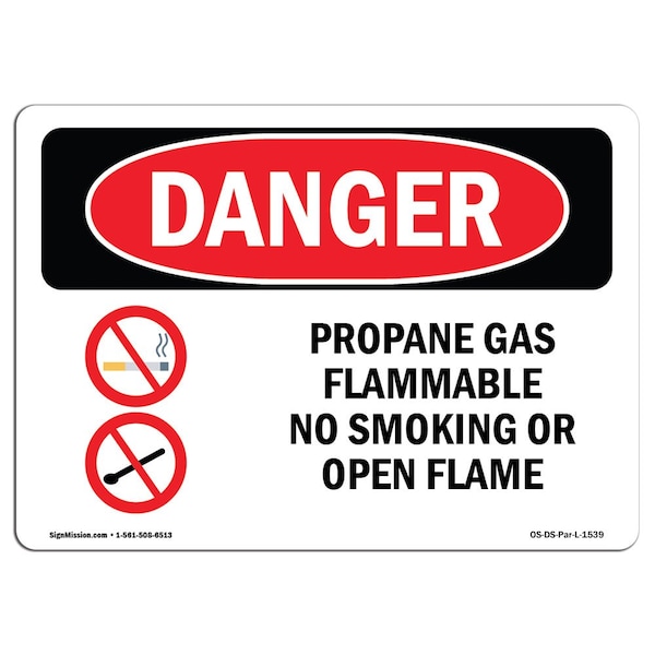Signmission OSHA Danger Sign, 7" Height, 10" Width, Aluminum, Propane Gas Flammable No Smoking, Landscape - OS-DS-A-710-L-1539