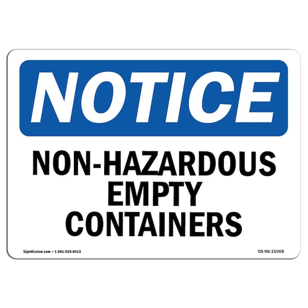 Signmission OSHA Notice Sign, 3.5" Height, 5" Width, Non-Hazardous Empty Containers Sign, Landscape, 10PK - OS-NS-D-35-L-15068-10PK