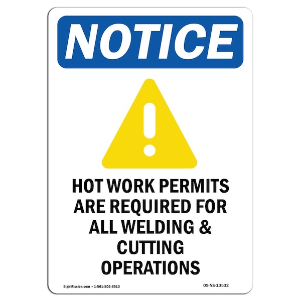 Signmission OSHA Notice Sign, Hot Work Permits Are With Symbol, 7in X 5in Decal, 5" W, 7" H, Portrait - OS-NS-D-57-V-13532