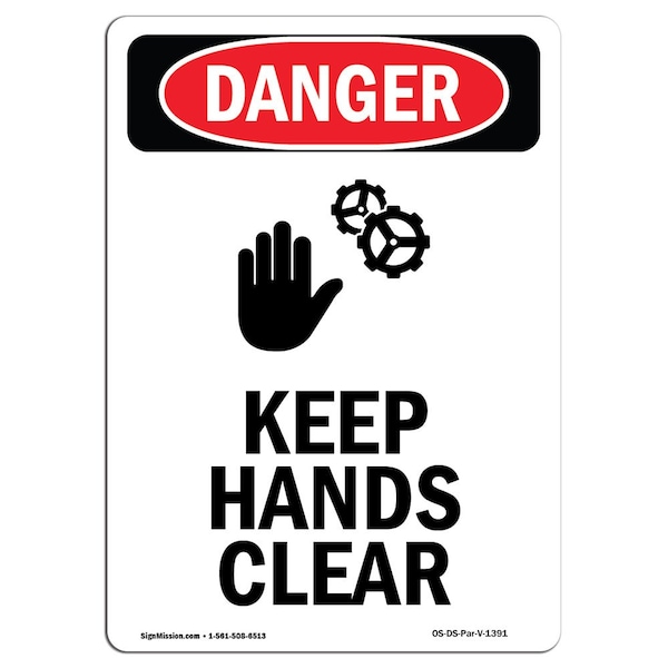 Signmission OSHA Danger Sign, Keep Hands Clear, 10in X 7in Decal, 7" W, 10" L, Portrait, Keep Hands Clear - OS-DS-D-710-V-1391