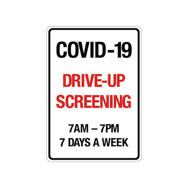 Lyle COVID-19 Drive-Up Screening Sign, 12" W x 18" H, English, Aluminum - LCUV-0001-RA_12X18