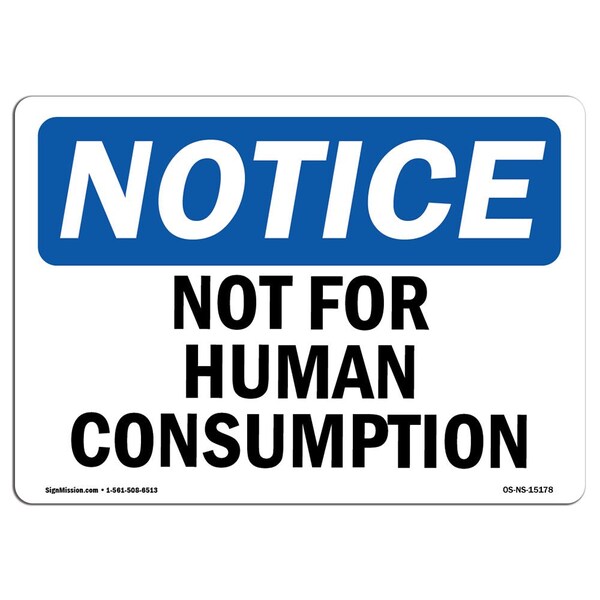 Signmission OSHA Sign, 3.5" H, Not For Human Consumption Sign, Landscape, NS-D-35-L-15178-10PK - OS-NS-D-35-L-15178-10PK