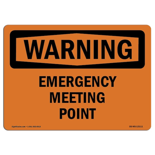 Signmission Safety Sign, OSHA WARNING, 7" Height, Rigid Plastic, Emergency Meeting Point, Landscape - OS-WS-P-710-L-12111