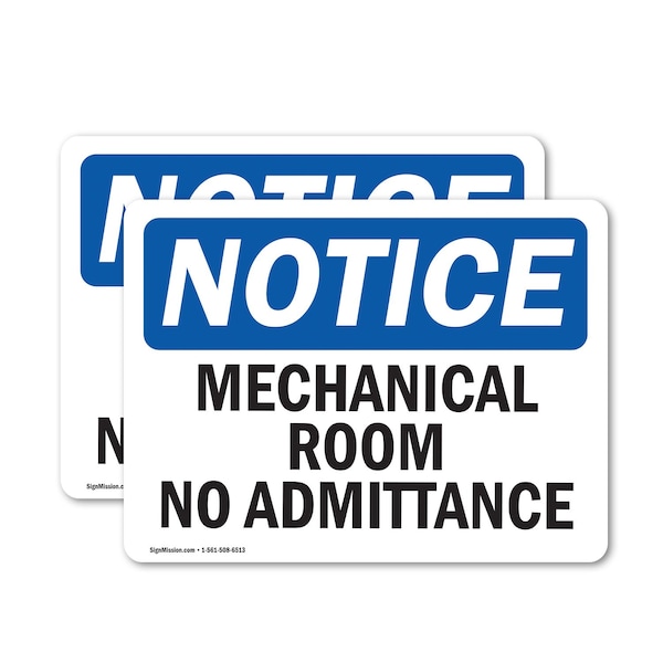 Signmission Mechanical Room No Admittance OSHA Notice Sign, Vinyl Decal, 10in W x 7in L, 2PK - OS-2PACK-NS-D-710-L-14174