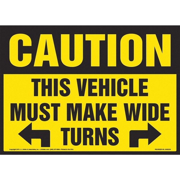 Jj Keller Vehicle Must Make Wide Turns, 10" x 7" - 8001233
