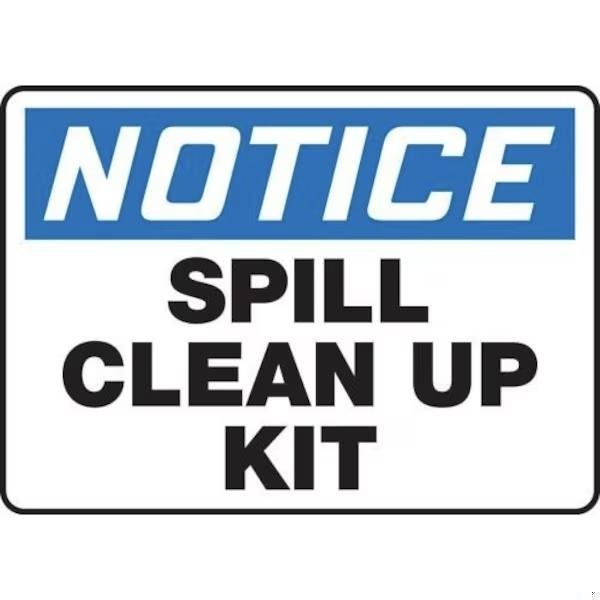 Accuform OSHA NOTICE SAFETY SIGN SPILL CLEAN MCHL826VS - MCHL826VS