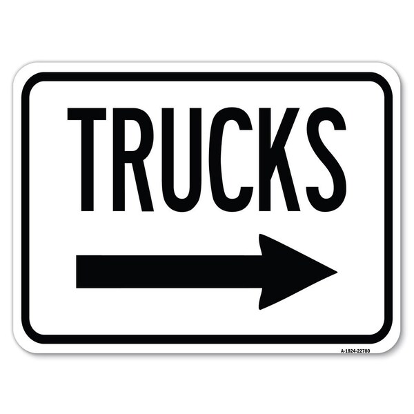 Signmission Trucks Sign Trucks W/ Right Arrow Heavy-Gauge Alum Rust Proof Parking Sign, 18" x 24", A-1824-22780 - A-1824-22780