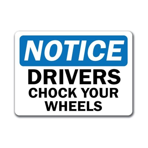 Signmission Safety Sign, 14 in Height, Plastic, 10 in Length, Wheel Chock 1 - NS-WHEEL CHOCK 1