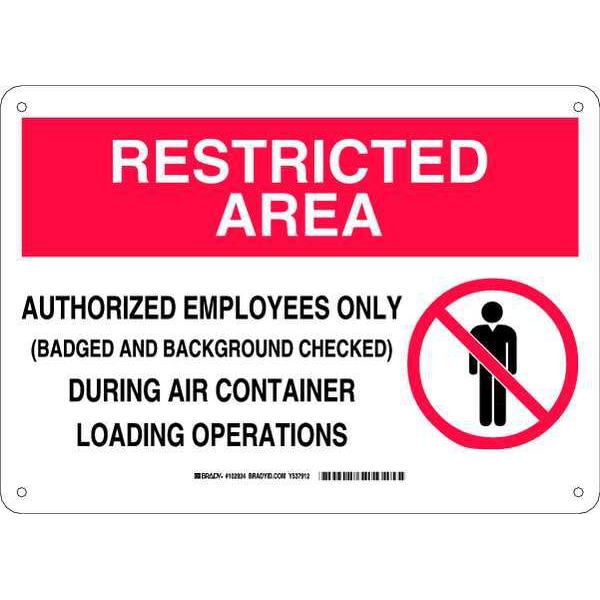 Brady Safety Sign, 10 in Height, 14 in Width, Aluminum, Rectangle, English - 102924