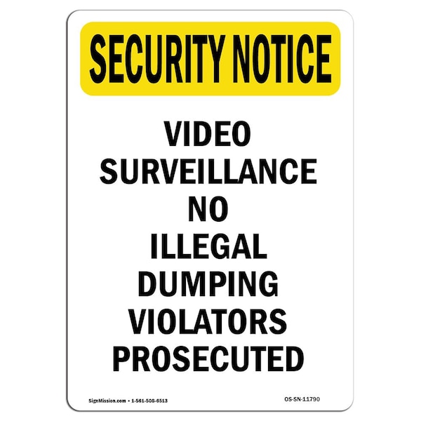 Signmission Safety Sign, OSHA SECURITY NOTICE, 10" Height, Video Surveillance No Illegal, Portrait - OS-SN-D-710-V-11790
