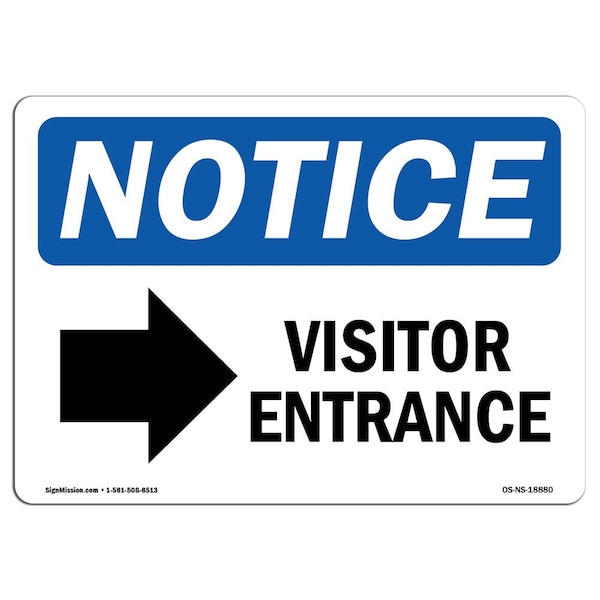 Signmission OSHA Notice Sign, 10" Height, 14" Width, Visitor Entrance (Right Arrow) Sign With Symbol, Landscape - OS-NS-D-1014-L-18880