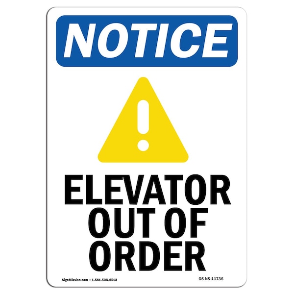Signmission OSHA Notice Sign, 7" Height, Elevator Out Of Order Sign With Symbol, 7" X 5", Portrait - OS-NS-D-57-V-11736