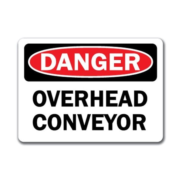 Signmission Danger Sign-Overhead Conveyor-10in x 14in OSHA Safety Sign, 14" H, DS-Overhead Conveyor - DS-OVERHEAD CONVEYOR
