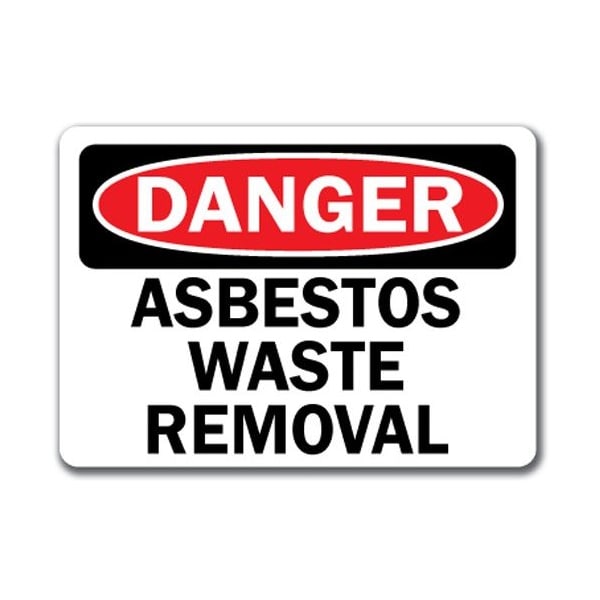 Signmission Safety Sign, 14 in Height, Plastic, Asbestos Waste Removal - DS-ASBESTOS WASTE REMOVAL