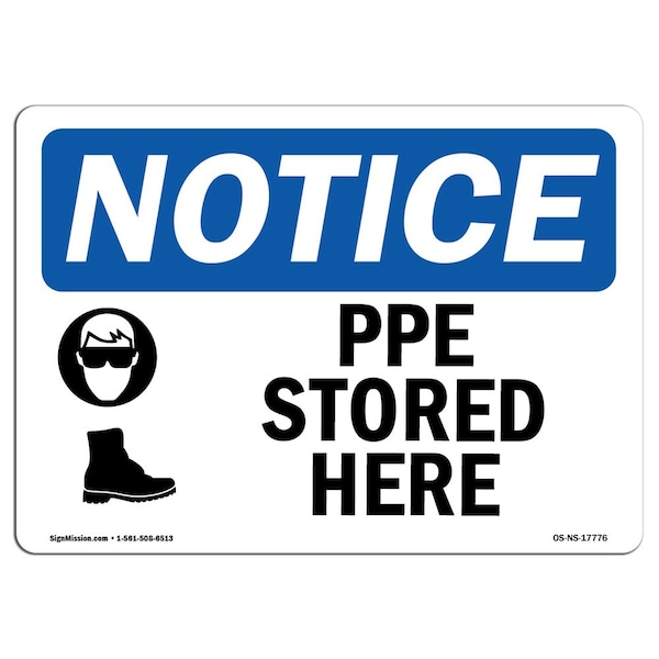 Signmission OSHA Notice Sign, PPE Stored Here With Symbol, 14in X 10in Rigid Plastic, 14" W, 10" H, Landscape - OS-NS-P-1014-L-17776