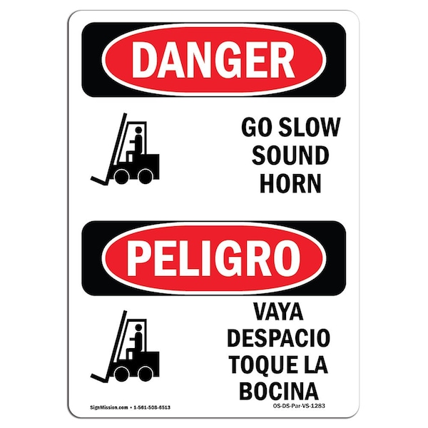 Signmission OSHA Danger, 10" Width, Decal, 10" W, 14" L, Bilingual Spanish, Go Slow Sound Horn Bilingual - OS-DS-D-1014-VS-1283