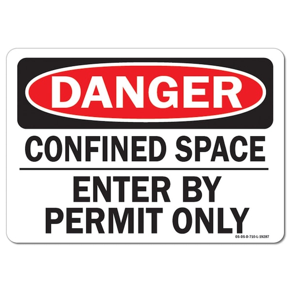 Signmission OSHA Danger Sign, Confined Space Enter By Permit Only, 10in X 7in Aluminum, 10" W, 7" H, Landscape - OS-DS-A-710-L-19287