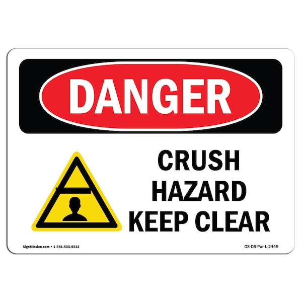 Signmission Safety Sign, OSHA Danger, 10" Height, 14" Width, Aluminum, Crush Hazard Keep Clear, Landscape - OS-DS-A-1014-L-2449