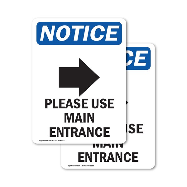 Signmission Please Use Main Entrance Sign, Vinyl Decal, 10in W x 14in L, 2PK - OS-2PACK-NS-D-1014-V-17620