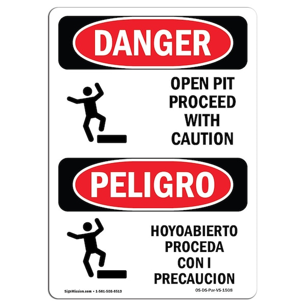 Signmission Safety Sign, OSHA Danger, 24" Height, Aluminum, Open Pit Proceed With Caution Bilingual Spanish - OS-DS-A-1824-VS-1508