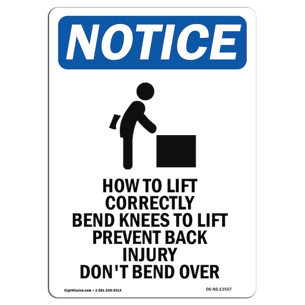 Signmission Safety Sign, OSHA Notice, 14" Height, Aluminum, How To Lift Correctly Sign With Symbol, Portrait - OS-NS-A-1014-V-13557