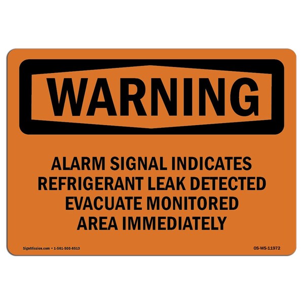 Signmission OSHA Sign, Alarm Signal Indicates Refrigerant Leak, 14in X 10in Alum, 10" W, 14" L, Landscape - OS-WS-A-1014-L-11972