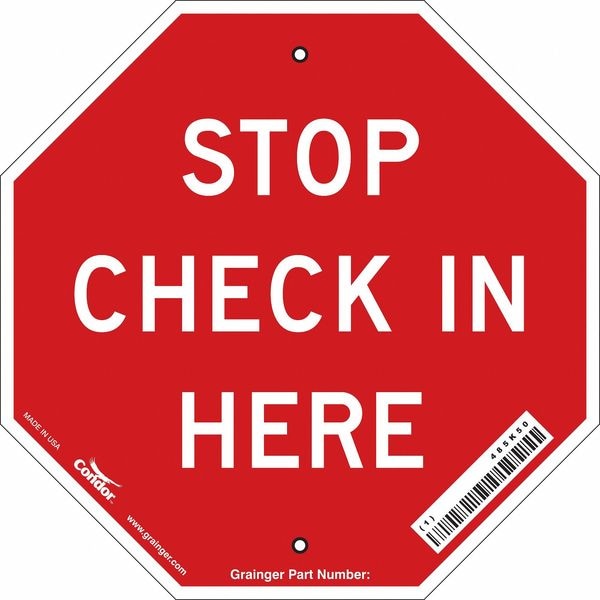 Condor Stop Check In Sign, 11" W, 11" H, Aluminum, Red - 485K50