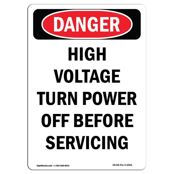 Signmission OSHA Danger Sign, 14" Height, Aluminum, High Voltage Turn Power Off Before, Portrait - OS-DS-A-1014-V-1961