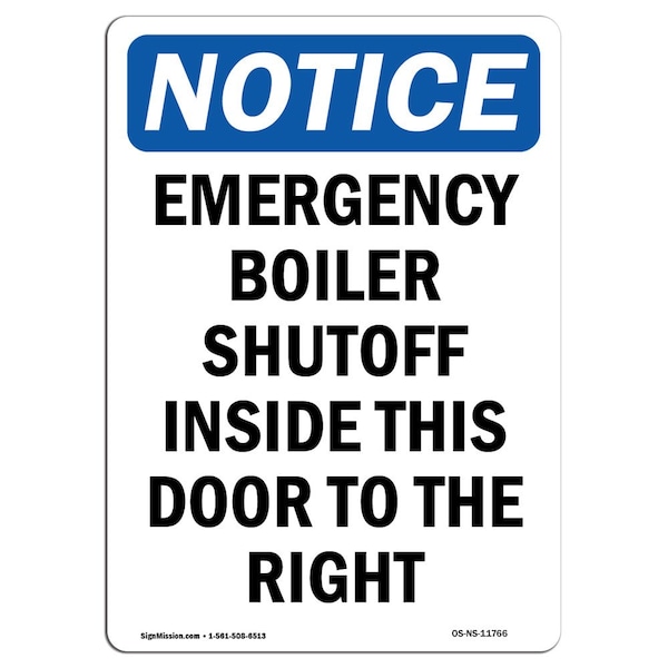 Signmission Safety Sign, OSHA Notice, 14" Height, Emergency Boiler Shutoff Inside Sign, Portrait - OS-NS-D-1014-V-11766