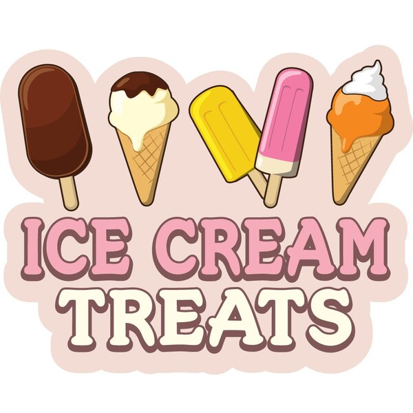 Signmission Safety Sign, 9 in Height, Vinyl, 6 in Length, Ice Cream Treats - D-DC-8-ICE CREAM TREATS